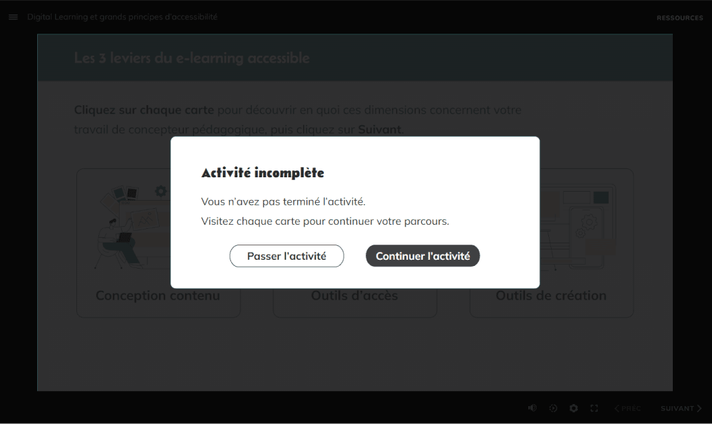 Capture Storyline d'une modale indiquant que l'activité est incomplète avec 2 boutons d'action : passer l'activité et continuer l'activité.